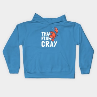 That Fish Cray Kids Hoodie